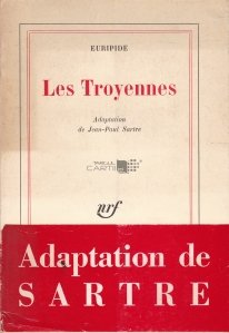 Les Troyennes / Troienele