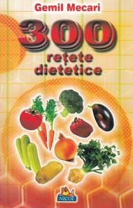 300 retete dietetice