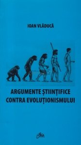 Argumente stiintifice contra evolutionismului