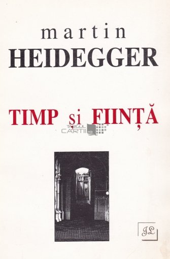 beam cigarette Christchurch Martin Heidegger - Timp si fiinta