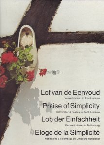 Lof van de Eenvoud / Praise of Simplicity / Lob der Einfachheit / Eloge de la Simplicite