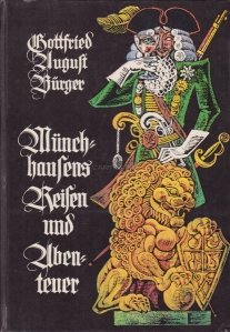Munchhausens Reisen und Abenteuer / Calatoriile si aventurile baronului Munchhausen