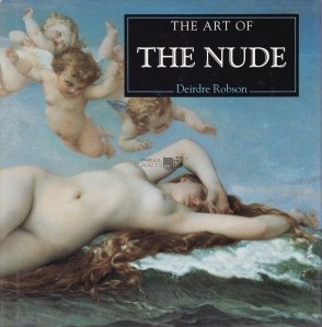 The Art of the Nude / Arta nudului