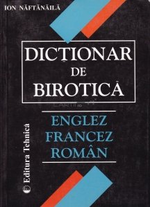 Dictionar de birotica englez - francez - roman