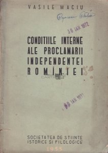 Conditiile interne ale proclamarii independentei Rominiei