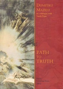 Path to truth / Calvarul virtutii
