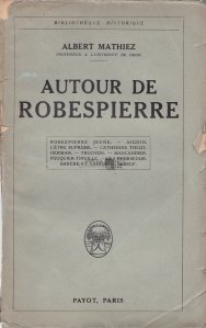 Autour de Robespierre / Turul Robespierre-ului