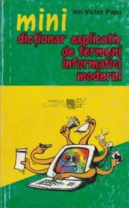 Mini dictionar explicativ de termeni informatici moderni