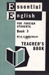 Essential english for foreign students / Engleza esentiala pentru studentii straini