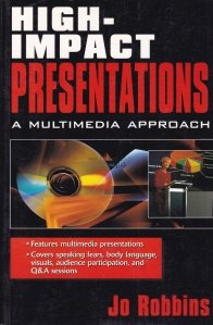 High-impact presentations a multimedia approach / Impact ridicat a prezentarii abordarii multimedia