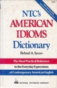 NTC's american idioms dictionary