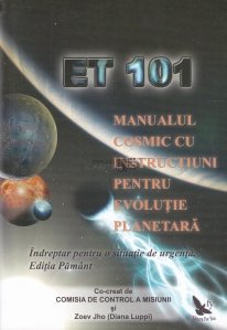 Manualul cosmic cu instructiuni pentru evolutia planetara