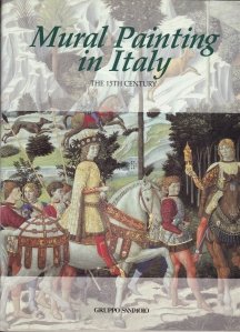 Mural painting in Italy / Pictura murala in Italia in secolul al XV-lea