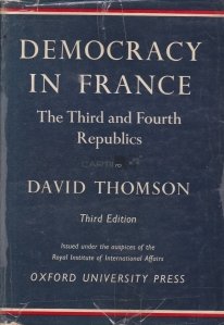 Democracy in France / Democratia in Franta / Republica a treia si a patra