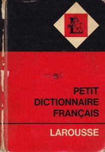 Petit Dictionnaire francais / Mic dicționar francez