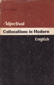Adjectival collocation in modern english / Colocatie adjectivala in limba engleza moderna