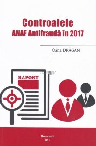 Controlele ANAF antifrauda in 2017