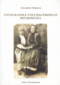 Fotografiile unui macedonean din Romania