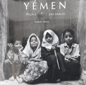 Yemen / Yemen / Oamenii din nisipuri