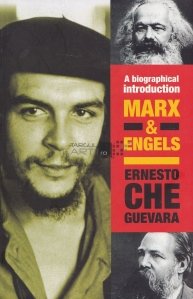 A biographical introduction / O introducere biografica. Ernesto Che Guevara