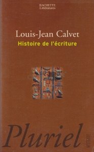 Histoire de l'ecriture / Istoria scrisului