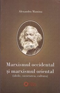 Marxismul occidental si marxismul oriental