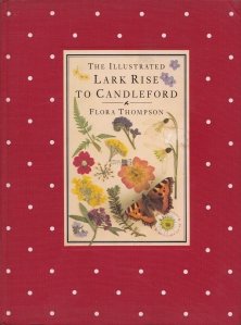 The Illustrated. Lark Rise to Candleford