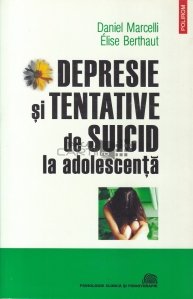 Depresie si tentative de suicid la adolescenta