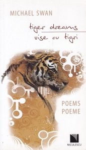 Tiger dreams/Vise cu tigri