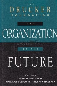 The organization of the future / Organizarea viitorului