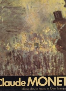 Claude Monet / Claude Monet. Picturi în muzeele Uniunii Sovietice