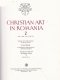 Christian Art in Romania / Arta crestina in Romania