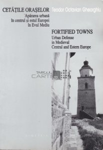Cetatile oraselor/ Fortified towns