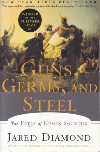 Guns, Germs, and Steel / Arme, germeni si otel
