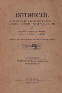 Istoricul intrebuintarii cavaleriei Romane in Razboiul Mondial 1916 si pana la 1926