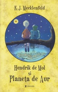 Hendrik de Mol si Planeta de Aur