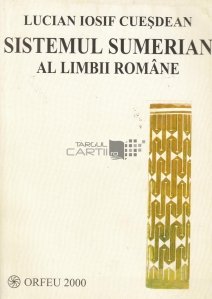 Sistemul Sumerian al Limbii Romane
