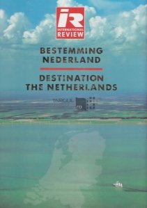 Bestemming Nederland/ Destination the Netherlands / Destinatia Olanda