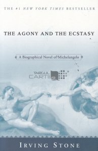 The agony and the ecstasy / Agonia si extazul