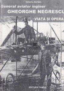 General aviator inginer Gheorghe Negrescu