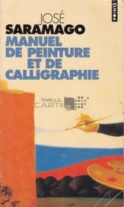 Manuel de peinture et de calligraphie / Manual de pictura si caligrafie