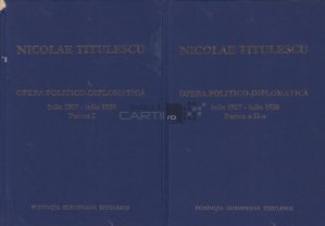 Nicolae Titulescu. Opera politico-diplomatica