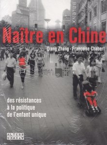 Naitre en Chine / Nascut in China