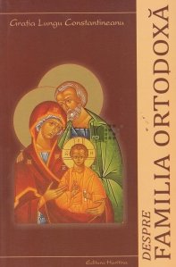 Despre familia Ortodoxa