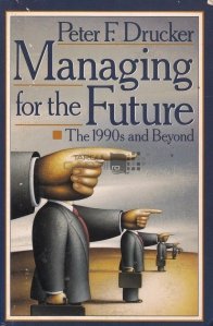Managing for the future / Gestionarea pentru viitor