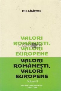 Valori Romanesti, valori Europene