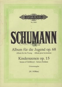 Album fur die Jugend op. 68. Kinderszenen op. 15