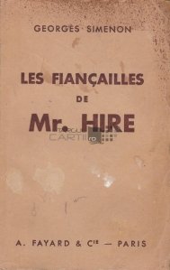 Les fiancailles de M. Hire / Domnisoarele domnului Hire
